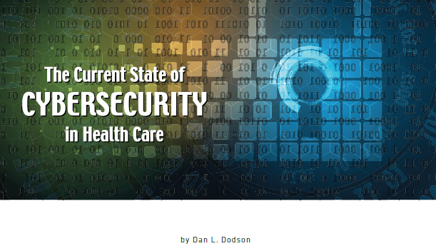 Current State of Cybersecurity in Health Care